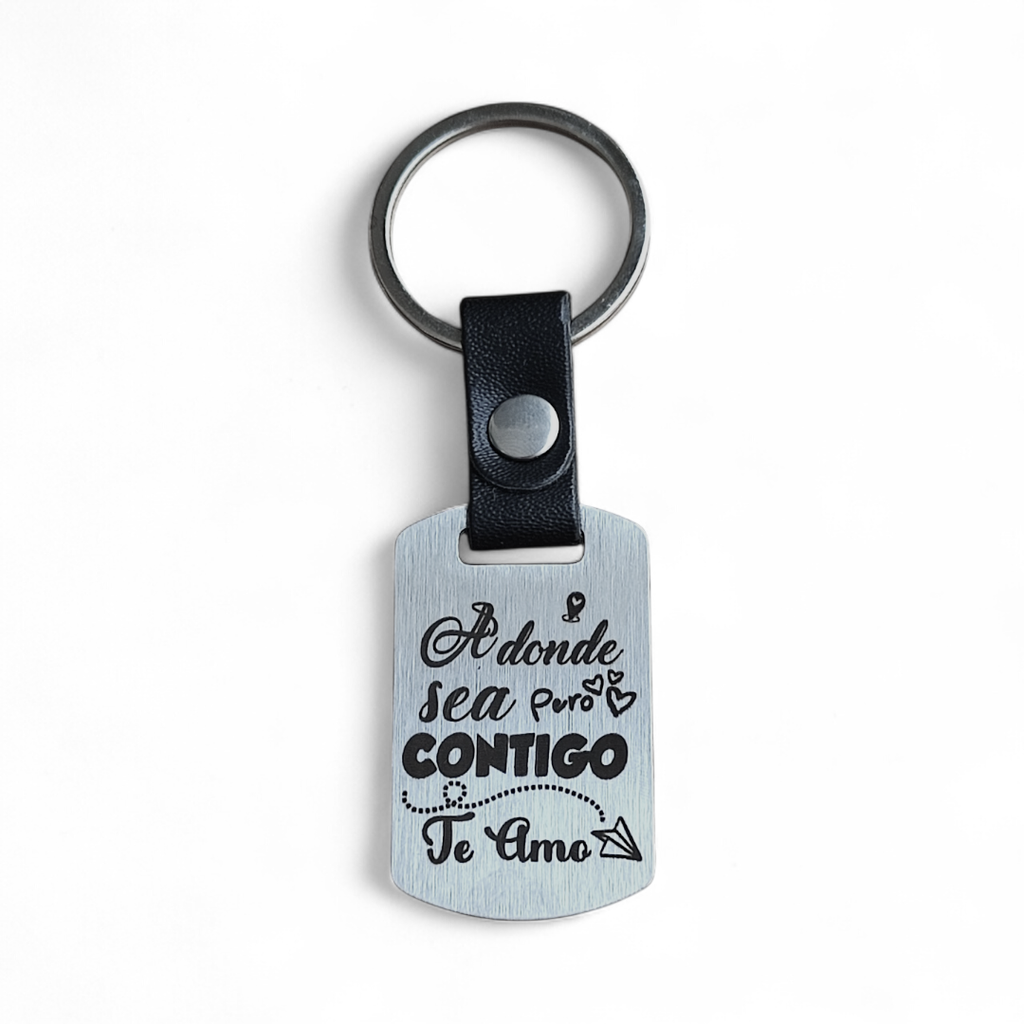 Llavero de Acero Personalizado "Adonde sea..."